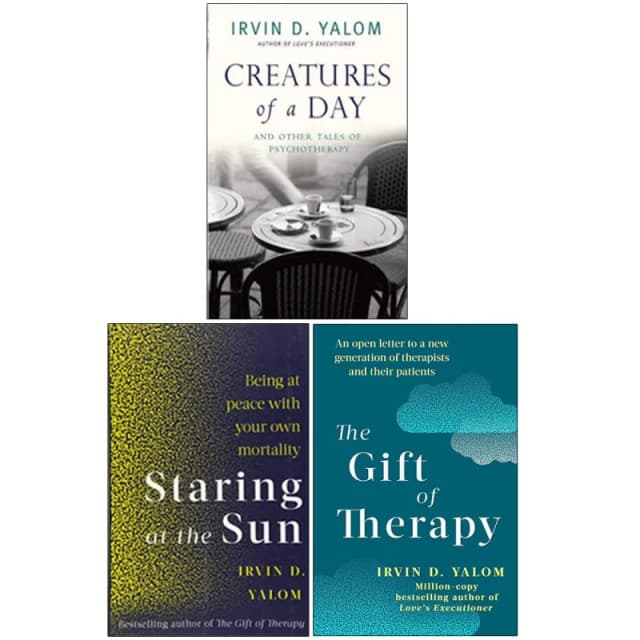 Irvin Yalom 3 Book Set Creatures of a Day Staring at the Sun Gift Of Therapy Irvin Yalom Books
