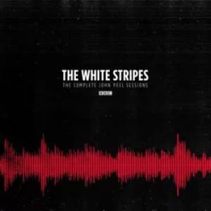 The Complete John Peel Sessions by The White Stripes Vinyl Album