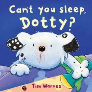 Cant You Sleep Dotty by Tim Warnes Hardback