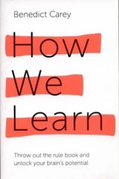 How We Learn by Benedict Carey Paperback