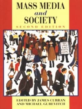 Mass Media and Society by J. Curran Paperback