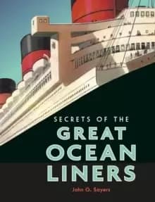 Secrets of the Great Ocean Liners
