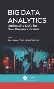 Big Data AnalyticsHarnessing Data for New Business Models