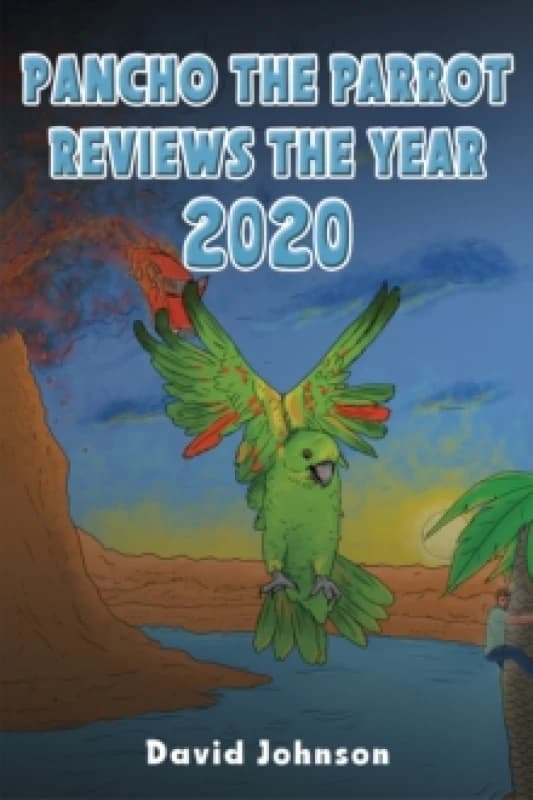Pancho the Parrot Reviews the Year 2020 Paperback / softback