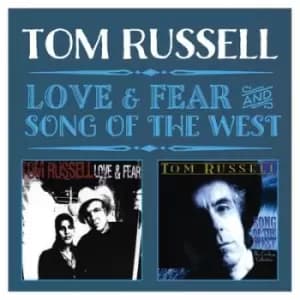 Love & Fear/Song of the West by Tom Russell CD Album