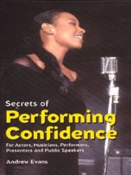 Secrets of Performing Confidence by Andrew Evans Paperback