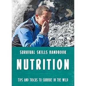 Bear Grylls Survival Skills: Nutrition Paperback / softback 2018