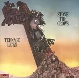 Teenage Licks by Stone the Crows Vinyl Album
