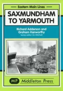 Saxmundham to Yarmouth by Richard Adderson