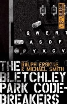 The Bletchley Park Codebreakers by Ralph Erskine Paperback