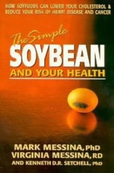 The Simple Soybean and Your Health by Mark Messina Book