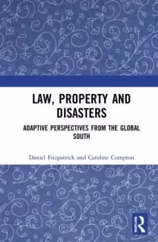 Law Property and DisastersAdaptive Perspectives from the Global South