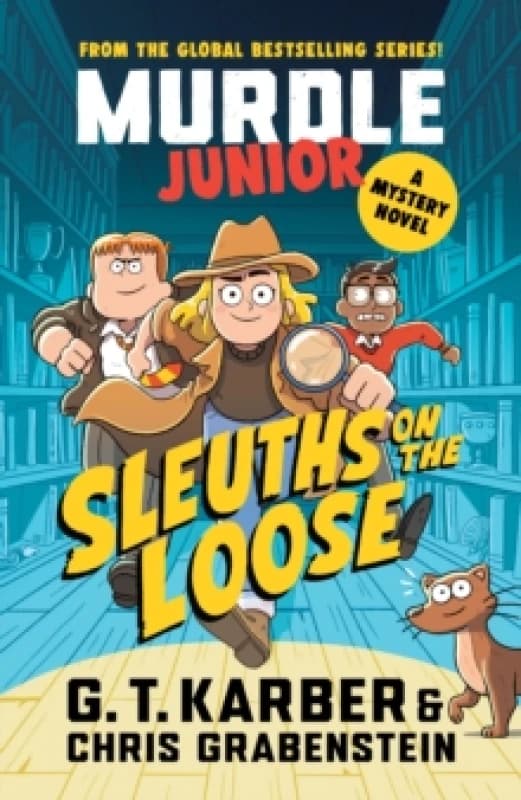 Murdle Junior Mysteries: Sleuths on the Loose : A Mystery Novel Paperback / softback