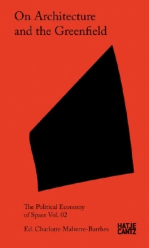 On Architecture and the Greenfield : Vol. 02 Paperback / softback