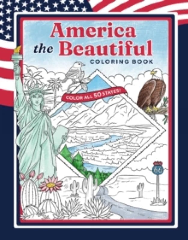 America the Beautiful Coloring Book : Color All 50 States! Paperback / softback