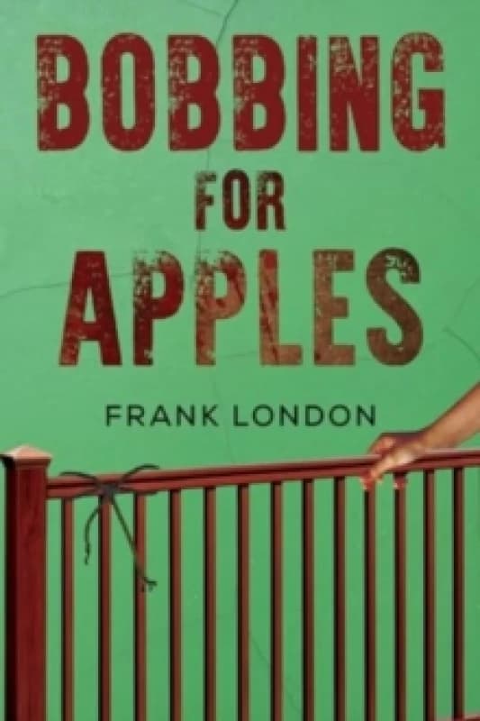 Bobbing for Apples Paperback / softback