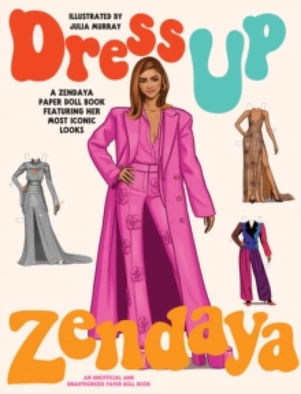 Dress Up Zendaya : A Zendaya paper doll book featuring her most iconic looks Paperback / softback