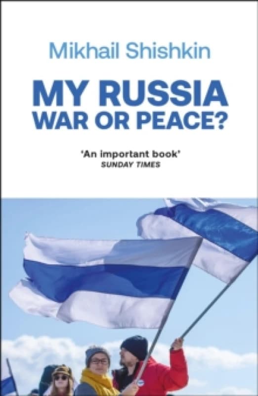 My Russia: War or Peace? Paperback / softback