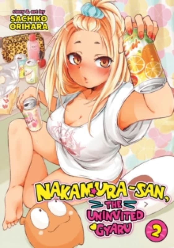 Nakamura-san, the Uninvited Gyaru Vol. 2 Paperback / softback