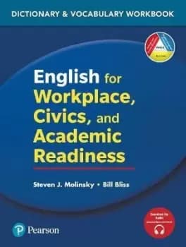 English for Workplace, Civics and Academic by Steven J Molinsky