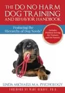do no harm dog training and behavior handbook featuring the hierarchy of do