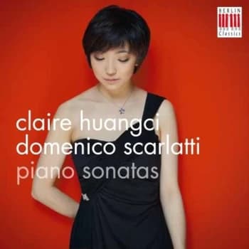Claire Huangci - Claire Huangci/Domenico Scarlatti: Piano Sonatas CD