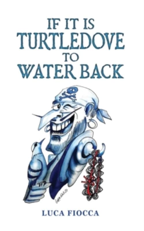 If It Is Turtledove to Water Back. Paperback. By Luca Fiocca Books