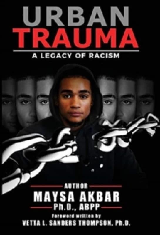 Urban Trauma : A Legacy of Racism Hardback