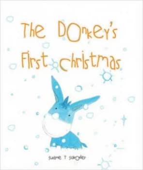 The Donkeys First Christmas by Susanne T Schroder Paperback