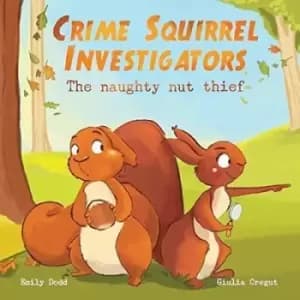 Crime squirrel investigators by Emily Dodd