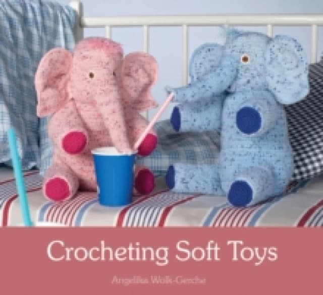 Crocheting Soft Toys Paperback / softback