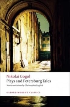 Plays and Petersburg Tales by Nikolai Vasilyevich Gogol Paperback