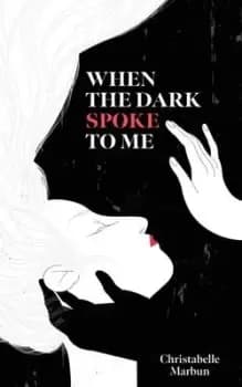 When the dark spoke to me - Christabelle Marbun - Paperback - Used