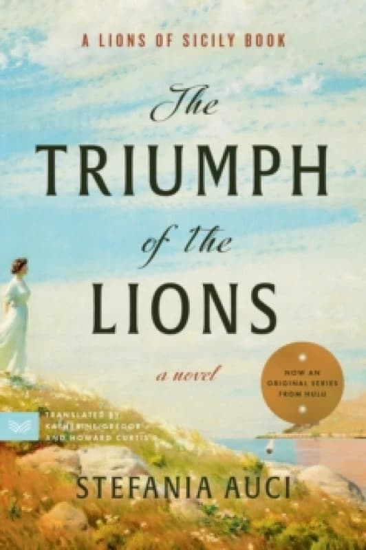 The Triumph of the Lions. Paperback. By Stefania Auci Books
