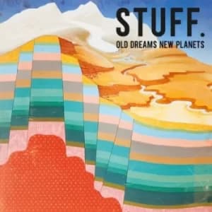 Old Dreams New Planets by STUFF. CD Album