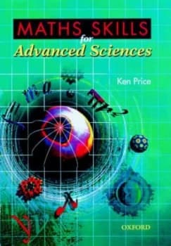 Maths Skills for Advanced Sciences by Ken Price Paperback