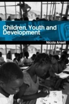 Children Youth and Development by Nicola Ansell Book