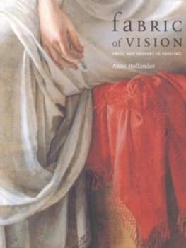 Fabric of Vision by Anne Hollander Paperback