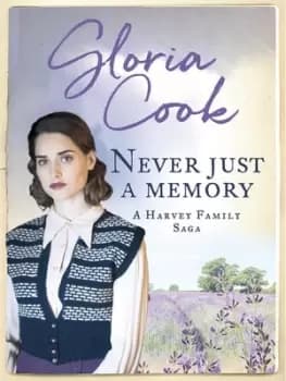 Never just a memory by Gloria Cook
