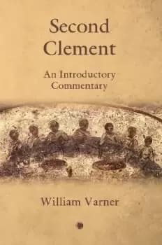 Second Clement by William Varner