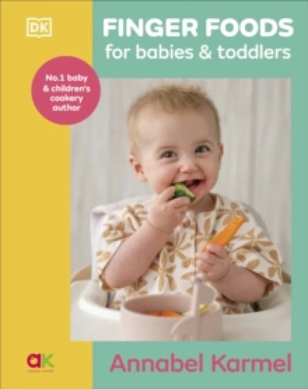 Finger Foods for Babies & Toddlers. Hardback. By Annabel Karmel Books