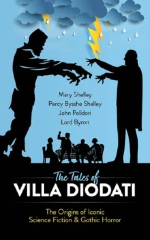 The Tales of Villa Diodati. Paperback. By Mary Wollstonecraft Shelley, Percy Bysshe Shelley, John William Polidori, George Gordon Byron Byron Books