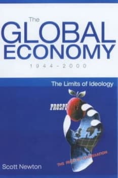 The Global Economy 1944-2000 by Scott Newton Paperback