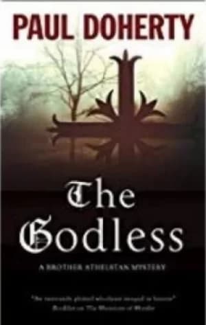 The godless by P. C Doherty