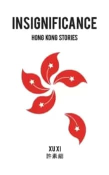 Insignificance : Hong Kong Stories