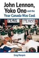 john lennon yoko ono and the year canada was cool