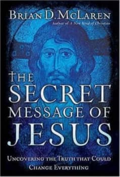 The Secret Message of Jesus by Brian D Mclaren Paperback