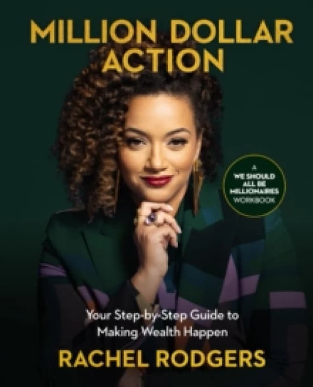 Million Dollar Action : Your Step-by-Step Guide to Making Wealth Happen Paperback / softback