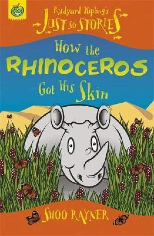 How the Rhinoceros Got His Skin by Shoo Rayner Paperback