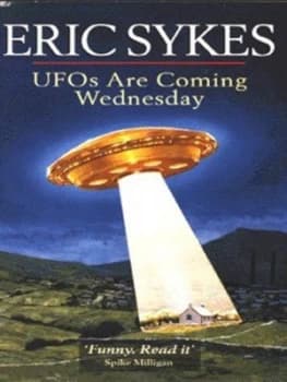 Ufos Are Coming Wednesday by Eric Sykes Paperback